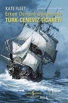 Erken Osmanlı Döneminde Türk Ceneviz-Ticareti