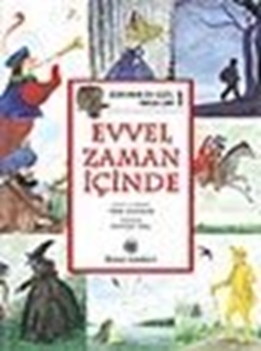 Evvel Zaman İçinde Dünyanın En Güzel Masalları 1