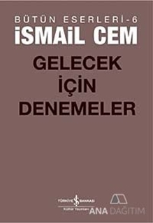 Gelecek İçin Denemeler