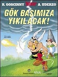 Gök Başımıza Yıkılacak!