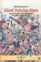 Güzel Uykular Alara Çocuklara Her Gece Bir Masal