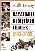 Hayatımızı Değiştiren Filmler 1995 - 2005