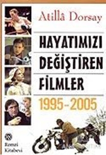 Hayatımızı Değiştiren Filmler 1995 - 2005