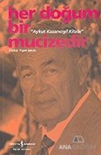Her Doğum Bir Mucizedir - Aykut Kazancıgil Kitabı