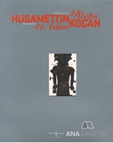 Hüsamettin Koçan 41 Adım - Retrospektif