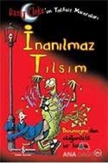 İnanılmaz Tılsım Danny Cloke'un Talihsiz Maceraları