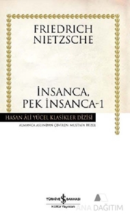 İnsanca, Pek İnsanca - 1