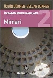 İnsanın Korunakları 2 - Mimari