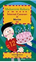 İnternet Canavarı 4 - Mucize