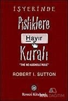 İşyerinde Pisliklere Hayır Kuralı