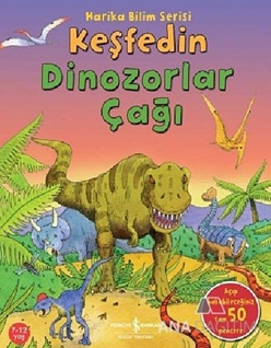 Keşfedin Dinozorlar Çağı