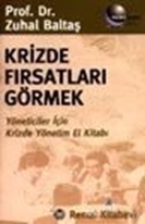 Krizde Fırsatlar Görmek