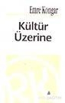 Kültür Üzerine