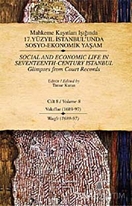 Mahkeme Kayıtları Işığında 17. Yüzyıl İstanbul'unda Sosyo-Ekonomik Yaşam  Cilt 8 / Social And Economic Life In Seventeenth-Century Istanbul  Glimpses From Court Records Volume 8