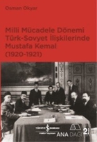 Milli Mücadele Dönemi Türk-Sovyet İlişkilerinde Mustafa Kemal (1920-1921)