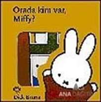 Orada Kim Var Miffy?