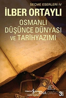 Osmanlı Düşünce Dünyası ve Tarihyazımı