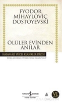 Ölüler Evinden Anılar