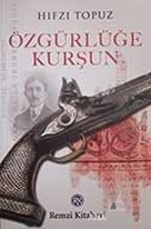 Özgürlüğe Kurşun