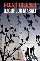 Özgürlük Masalı