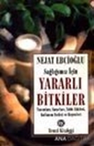 Sağlığımız İçin Yararlı Bitkiler