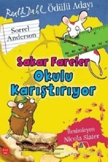 Sakar Fareler Okulu Karıştırıyor