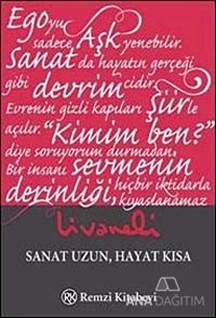 Sanat Uzun Hayat Kısa