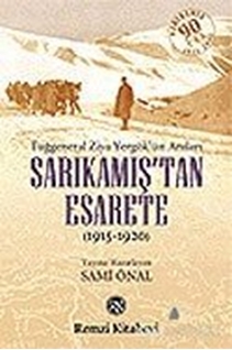 Sarıkamış'tan Esarete (1915-1920)