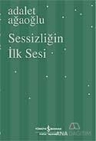 Sessizliğin İlk Sesi