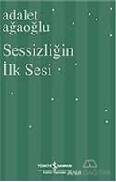 Sessizliğin İlk Sesi