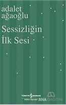 Sessizliğin İlk Sesi