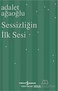 Sessizliğin İlk Sesi