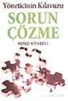 Sorun Çözme Yöneticinin Kılavuzu