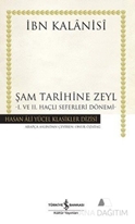 Şam Tarihine Zeyl : 1. ve 2. Haçlı Seferleri Dönemi