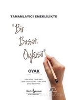 Tamamlayıcı Emeklilikte Bir Başarı Öyküsü : OYAK