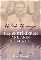 Taş Sektirirken Anıların Suyunda