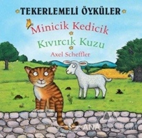 Tekerlemeli Öyküler : Minicik Kedicik - Kıvırcık Kuzu