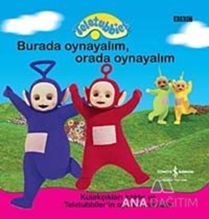 Teletubbies Burada Oynayalım, Orada Oynayalım