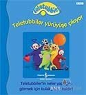 Teletubbiler Yürüyüşe Çıkıyor