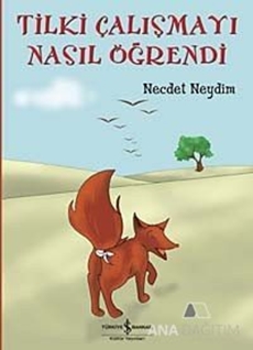 Tilki Çalışmayı Nasıl Öğrendi