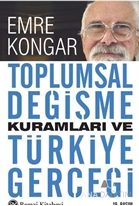 Toplumsal Değişme Kuramları ve Türkiye Gerçeği