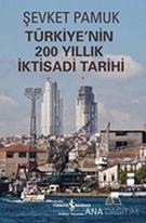 Türkiye'nin 200 Yıllık İktisadi Tarihi