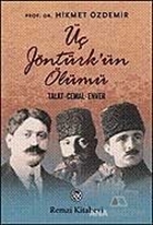 Üç Jöntürk'ün Ölümü