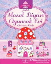 Yaldızlı Masal Diyarı Oyuncak Evi Çıkartma Kitabı