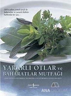 Yararlı Otlar ve Baharatlar Mutfağı