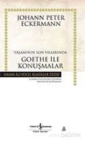 Yaşamının Son Yıllarında Goethe ile Konuşmalar / Ciltli