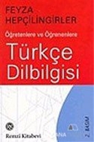 Türkçe Dilbilgisi : Öğretenlere ve Öğrenenlere