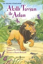 İLK O. AKILLI TAVŞAN İLE ASLAN