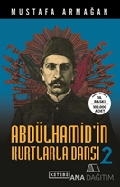 Abdülhamid’in Kurtlarla Dansı 2