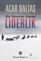 Bir Yolculuk Olarak LİDERLİK